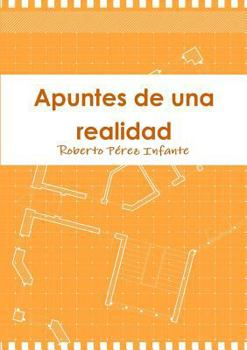 Paperback Apuntes de una realidad [Spanish] Book