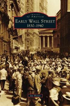 Hardcover Early Wall Street: 1830-1940 Book
