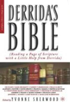 Derrida's Bible: (Reading a Page of Scripture with a Little Help from Derrida) (Religion/Culture/Critique)