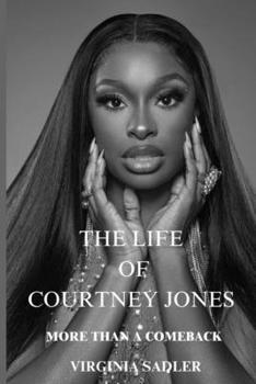 Paperback The Life of Courtney Jones: More Than a Comeback Book