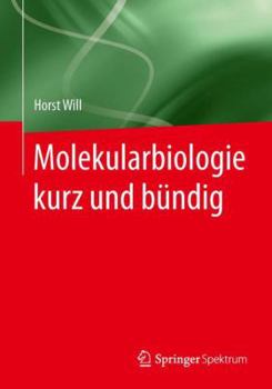 Paperback Molekularbiologie Kurz Und Bündig [German] Book