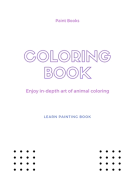 Paperback Coloring Book: Drawing pages for Little Hands with Thick Lines, Fun Early Learning for Ages 2-4, 4-8, Boys and Girls Book
