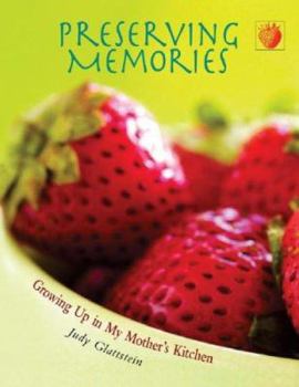 Paperback Preserving Memories: Growing Up in My Mother's Kitchen Book