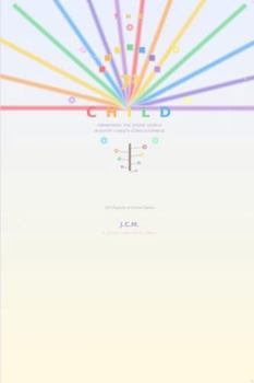 THE 7³ CHILD: Awakening the Divine Genius in Every Child's Consciousness