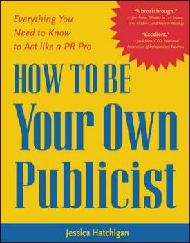 Paperback How to Be Your Own Publicist Book