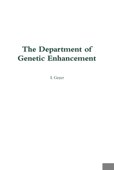 Paperback The Department of Genetic Enhancement Book