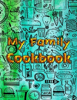 Paperback My Recipes Journal: Family Recipes Journal (3) Book