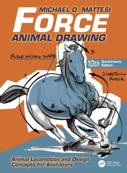 Paperback Force: Animal Drawing: Animal Locomotion and Design Concepts for Animators Book