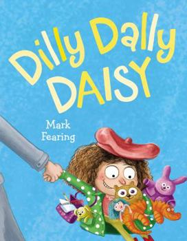 Hardcover Dilly Dally Daisy Book