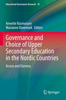 Paperback Governance and Choice of Upper Secondary Education in the Nordic Countries: Access and Fairness Book