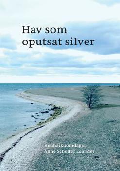 Paperback Hav som oputsat silver: #enhaikuomdagen [Swedish] Book