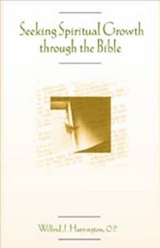 Paperback Seeking Spiritual Growth Through the Bible Book