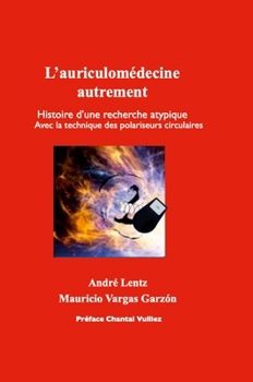 Hardcover L'auriculomédecine autrement: Histoire d'une recherche atypique [French] Book
