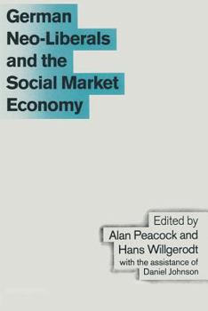 Paperback German Neo-Liberals and the Social Market Economy Book