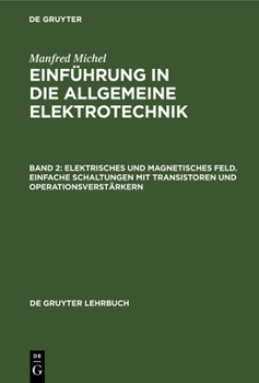 Hardcover Elektrisches und magnetisches Feld. Einfache Schaltungen mit Transistoren und Operationsverstärkern [German] Book