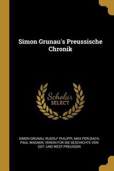 Paperback Simon Grunau's Preussische Chronik [German] Book