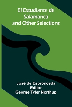 Paperback El Estudiante De Salamanca And Other Selections [Spanish] Book