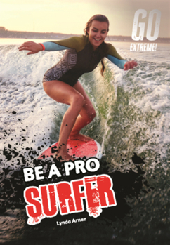 Library Binding Be a Pro Surfer Book