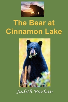 Paperback The Bear at Cinnamon Lake Book