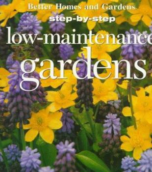 Paperback Step-By-Step Low-Maintenance Gardens Book