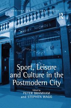 Paperback Sport, Leisure and Culture in the Postmodern City Book