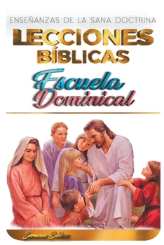 Paperback Lecciones Bíblicas: Escuela Dominical [Spanish] Book
