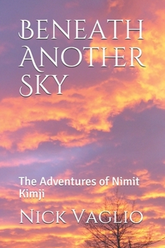 Paperback Beneath Another Sky: The Adventures of Nimit Kimji Book