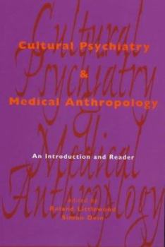 Hardcover Cultural Psychiatry Medical Anthropology: An Introduction and Reader Book