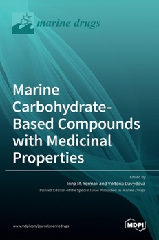 Hardcover Marine Carbohydrate-Based Compounds with Medicinal Properties Book