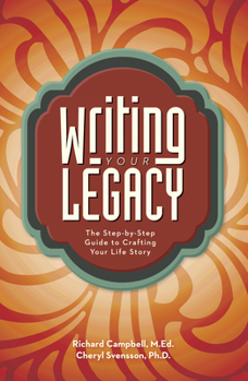 Paperback Writing Your Legacy: The Step-By-Step Guide to Crafting Your Life Story Book