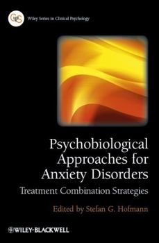 Paperback Psychobiological Approaches for Anxiety Disorders: Treatment Combination Strategies Book