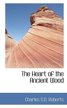 Paperback The Heart of the Ancient Wood Book