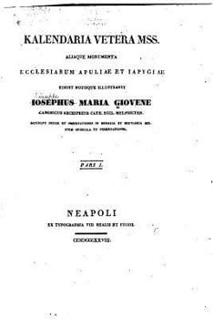 Paperback Kalendaria vetera mss. aliaque monumenta ecclesiarum Apuliae et Iapygiae [Latin] Book