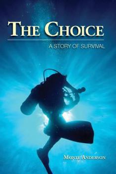 Paperback The Choice: A Story of Survival Book