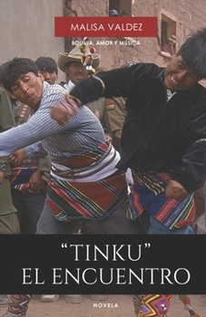 Paperback "Tinku" (El Encuentro): Novela [Spanish] Book