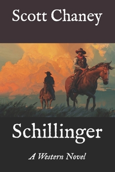 Paperback Schillinger: A Western Novel Book