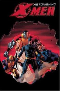 Astonishing X-Men, Volume 2: Dangerous - Book #2 of the Astonishing X-Men (2004) (Collected Editions)