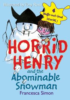 Horrid Henry and the Abominable Snowman [Paperback] - Book  of the Horrid Henry