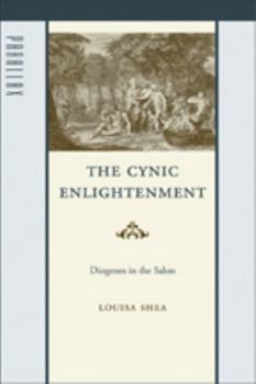 The Cynic Enlightenment: Diogenes in the Salon - Book  of the Parallax: Re-visions of Culture and Society