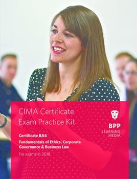 Paperback CIMA BA4 Fundamentals of Ethics, Corporate Governance and Business Law: Practice and Revision Kit Book
