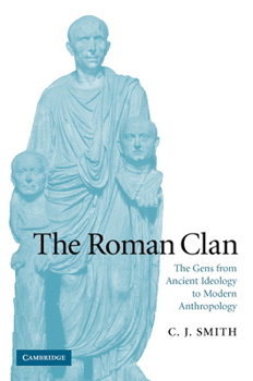 Hardcover The Roman Clan: The Gens from Ancient Ideology to Modern Anthropology Book