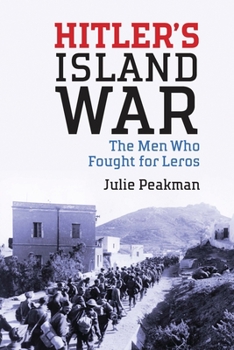 Paperback Hitler's Island War: The Men Who Fought for Leros Book