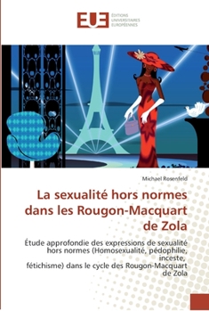 Paperback La sexualité hors normes dans les rougon-macquart de zola [French] Book