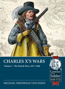 Paperback Charles X's Wars: Volume 3 - The Danish Wars, 1657-1660 Book