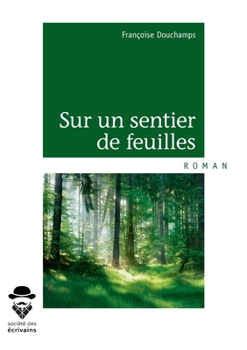 Paperback Sur un sentier de feuilles [French] Book