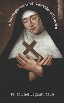 Paperback Les deux principales sources de la prière de Marie de l'Incarnation [French] Book