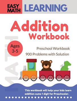 Paperback Addition Workbook: Easy Math Learning : 30 Days Challenge for 3-5 years and Pre-K - Preschool Workbook Book