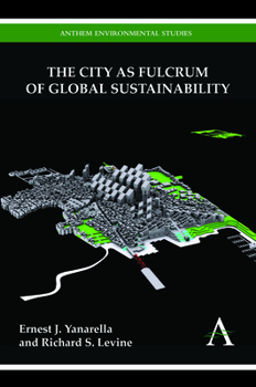 Hardcover The City as Fulcrum of Global Sustainability Book