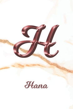 Paperback Hana: Sketchbook - Blank Imaginative Sketch Book Paper - Letter H Rose Gold White Marble Pink Effect Cover - Teach & Practic Book