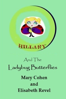 Paperback Hillary and the Ladybug Butterflies Book